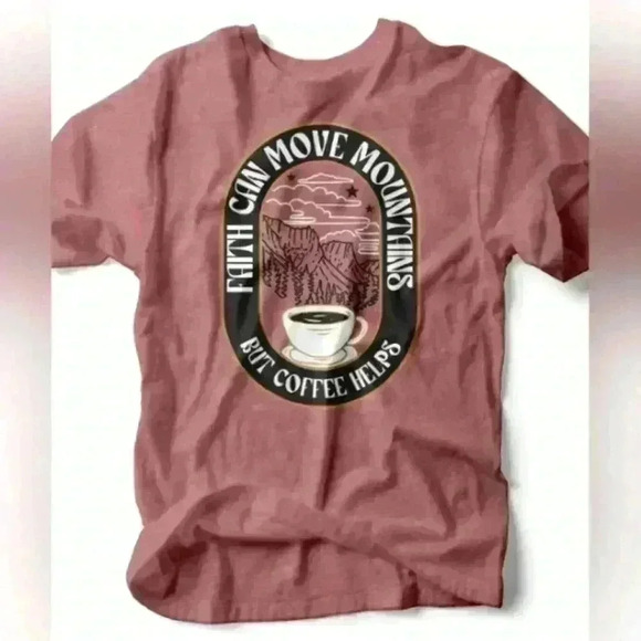 Coffee Faith can move Mountains tshirt. Worn once mauve. Size large. - Picture 1 of 6